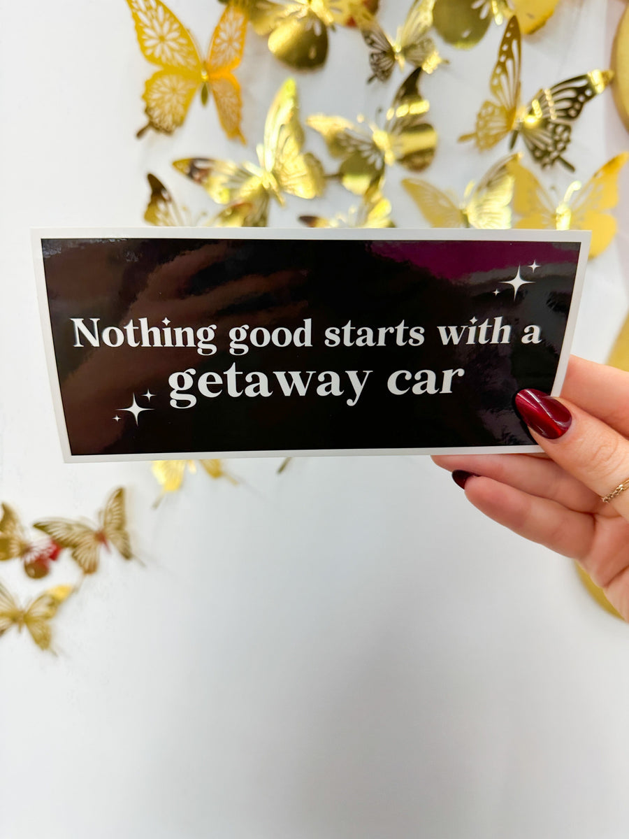 Getaway Car Bumper Sticker