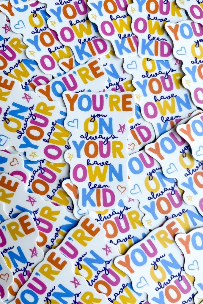You're On Your Own Kid Sticker