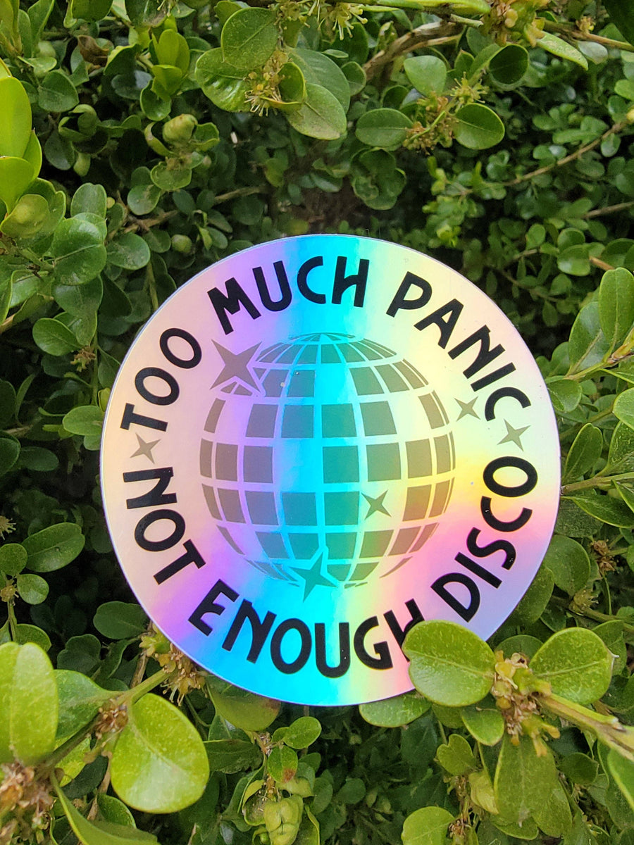 Too Much Panic Not Enough Disco Sticker