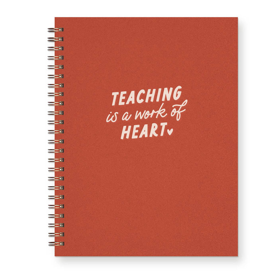 Teaching is a Work of Heart Journal: Lined Notebook