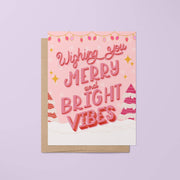 Merry and Bright Vibes Card
